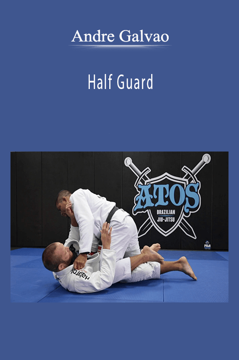 Half Guard – Andre Galvao