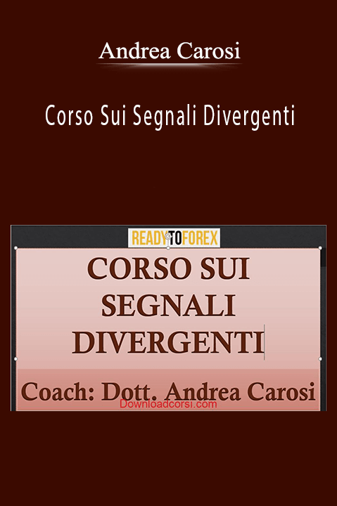 Corso Sui Segnali Divergenti – Andrea Carosi