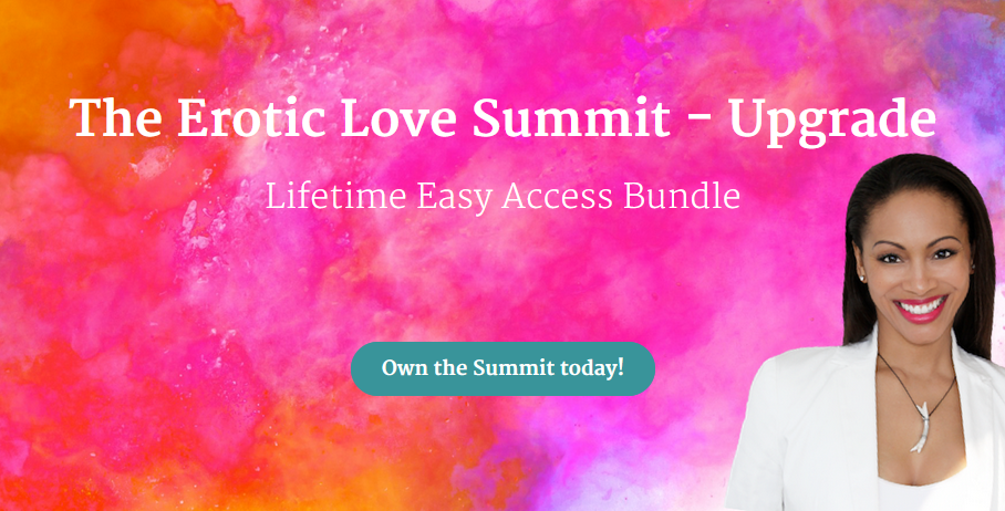 Andrea Pennington MD C.Ac. - The Erotic Love Summit - Upgrade