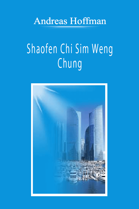 Andreas Hoffman - Shaofen Chi Sim Weng Chung