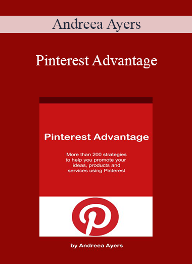 Pinterest Advantage – Andreea Ayers