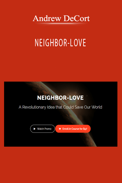 Andrew DeCort - NEIGHBOR-LOVE