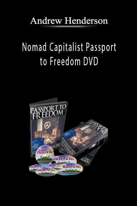 Nomad Capitalist Passport to Freedom DVD – Andrew Henderson