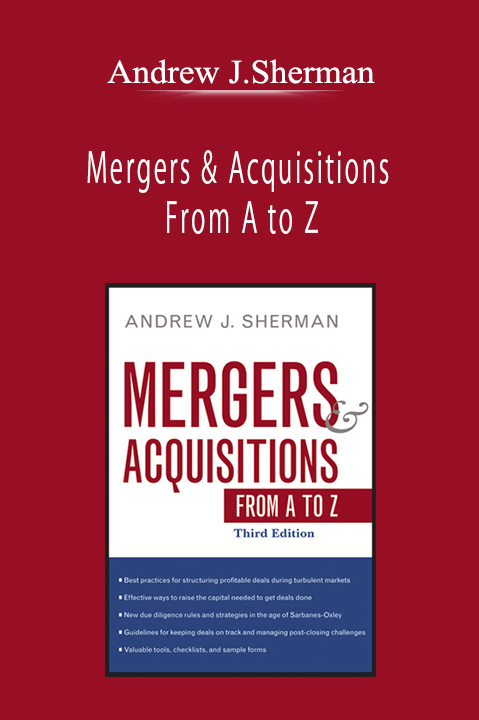 Andrew J.Sherman - Mergers & Acquisitions From A to Z