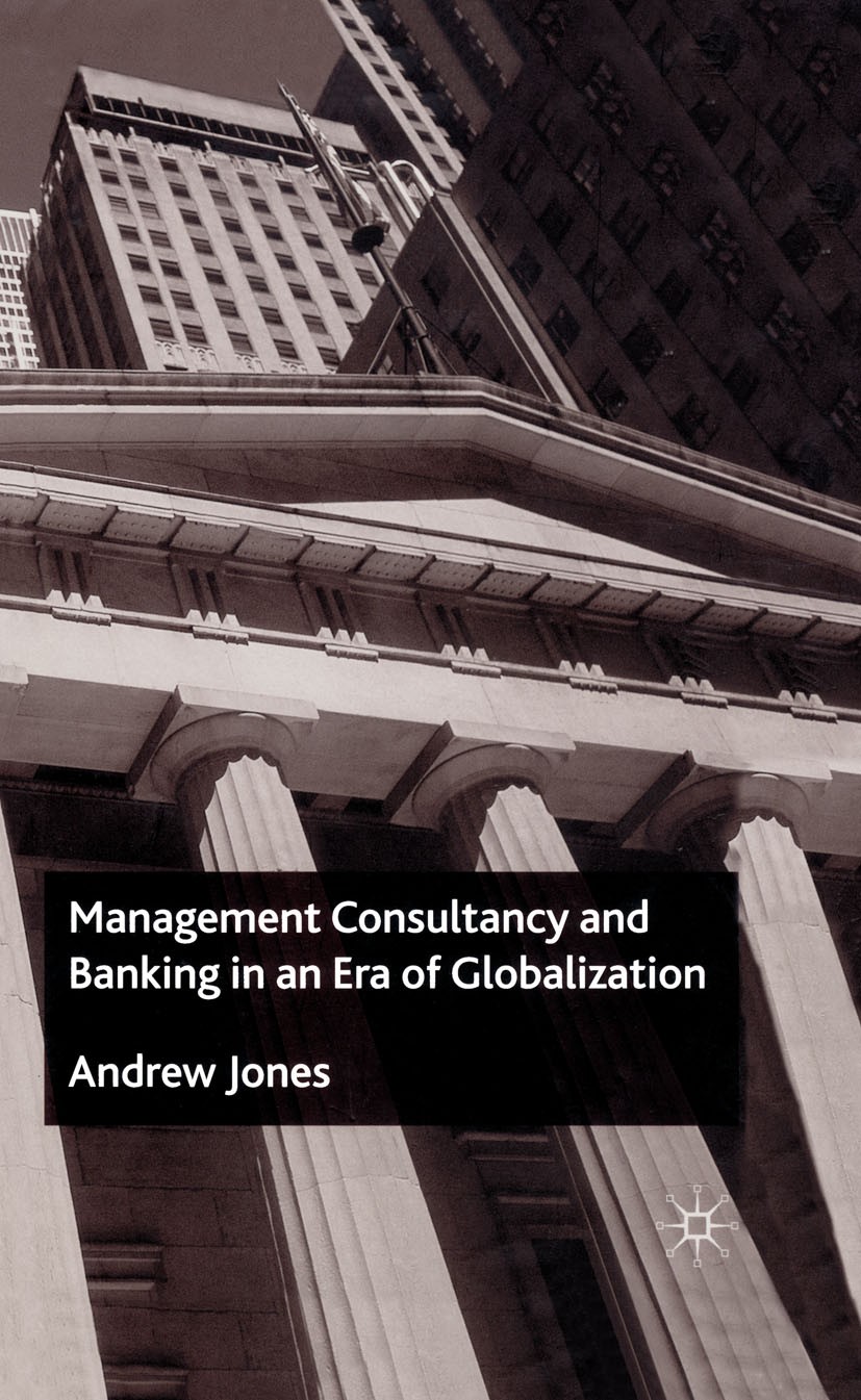 Andrew Jones - Management Consultancy & Banking in a Era of Globalization