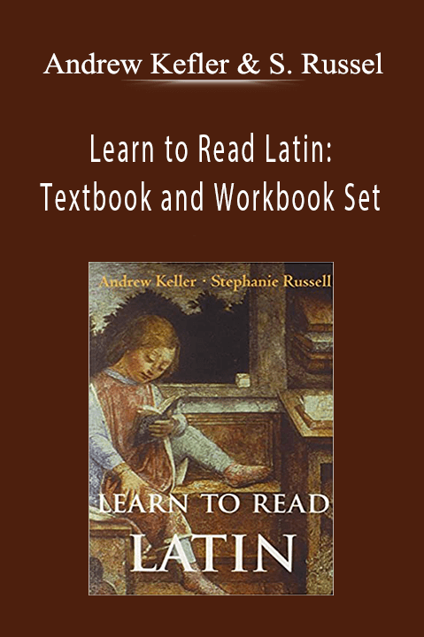 Andrew Kefler & Stephanie Russel - Learn to Read Latin: Textbook and Workbook Set