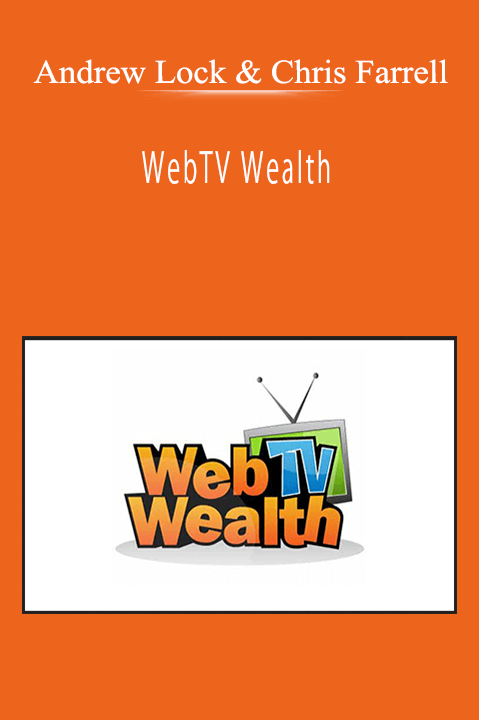 Andrew Lock and Chris Farrell - WebTV Wealth