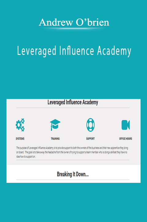 Leveraged Influence Academy – Andrew O’brien