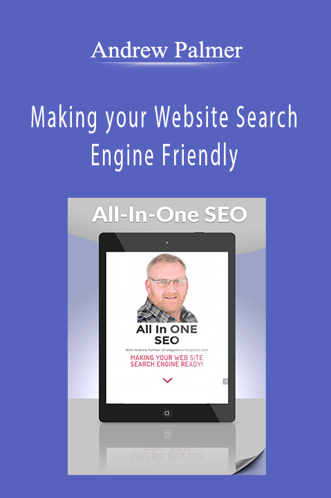 Andrew Palmer - Making your Website Search Engine Friendly