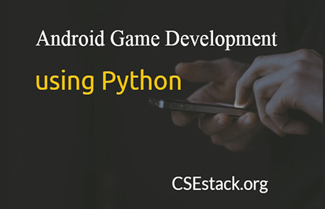 Android Game Development Using Python: Build 12 Apps & Games