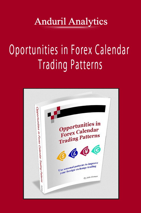 Anduril Analytics - Oportunities in Forex Calendar Trading Patterns