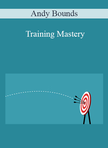 Training Mastery – Andy Bounds