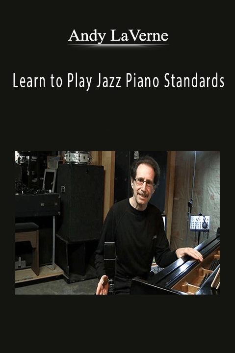 Learn to Play Jazz Piano Standards – Andy LaVerne