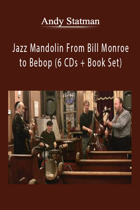 Jazz Mandolin From Bill Monroe to Bebop (6 CDs + Book Set) – Andy Statman