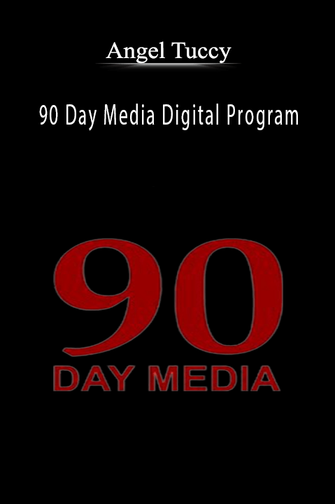 90 Day Media Digital Program – Angel Tuccy