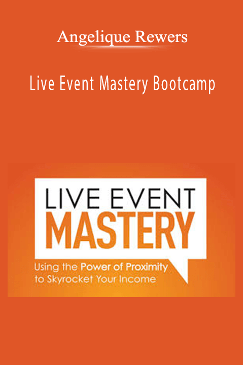 Live Event Mastery Bootcamp – Angelique Rewers