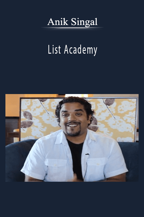 List Academy – Anik Singal