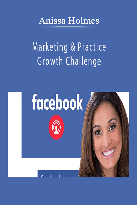 Marketing & Practice Growth Challenge – Anissa Holmes