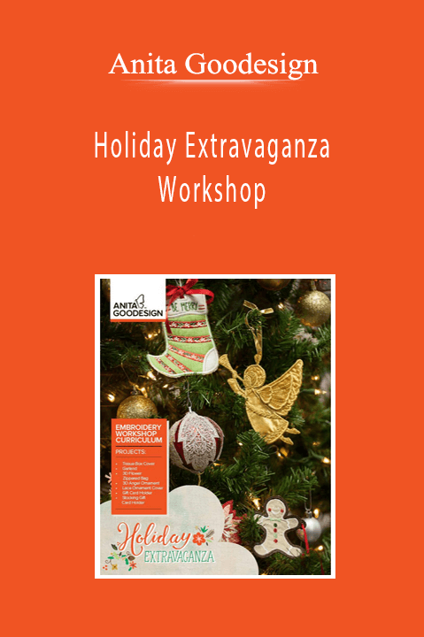 Anita Goodesign - Holiday Extravaganza Workshop