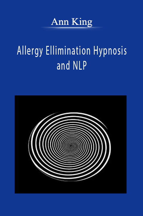 Ann King - Allergy Ellimination Hypnosis and NLP