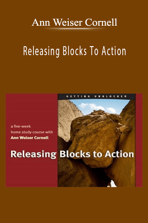 Releasing Blocks To Action – Ann Weiser Cornell