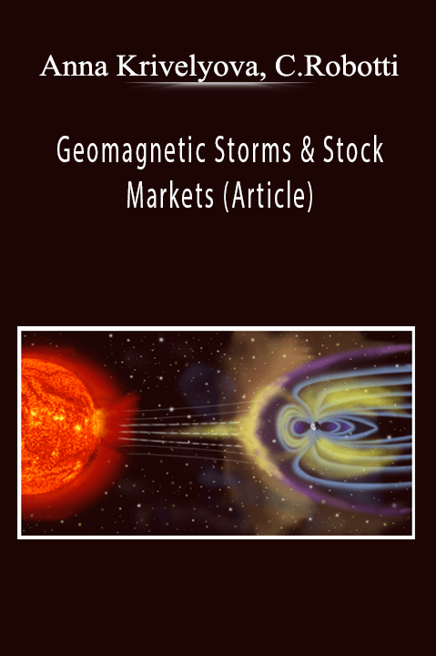 Anna Krivelyova, C.Robotti - Geomagnetic Storms & Stock Markets (Article)