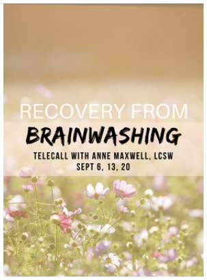 Anne Maxwell - Recovery from Brainwashing Sep-17 Teleseries