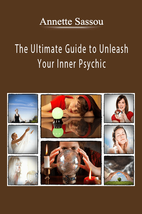 The Ultimate Guide to Unleash Your Inner Psychic – Annette Sassou