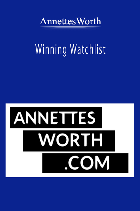 AnnettesWorth - Winning Watchlist