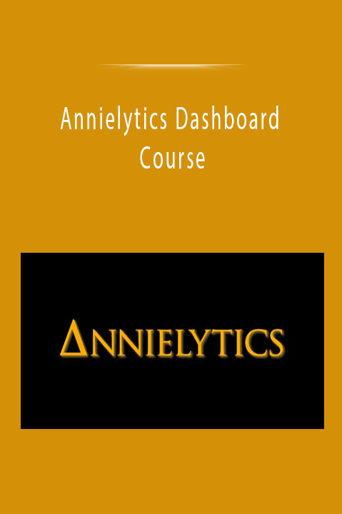 Annielytics Dashboard Course