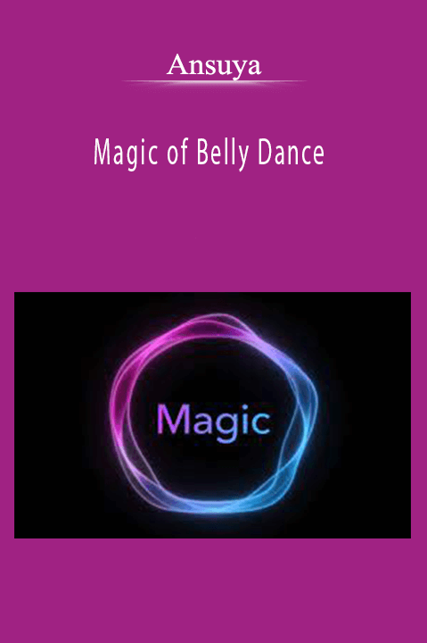 Ansuya - Magic of Belly Dance