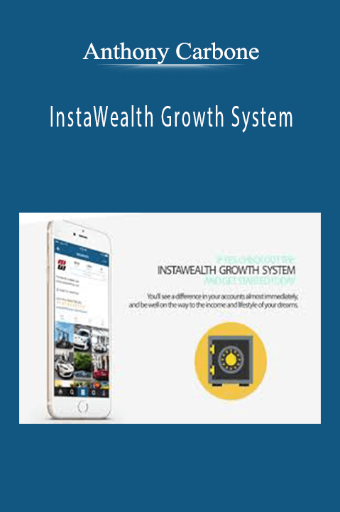 InstaWealth Growth System – Anthony Carbone