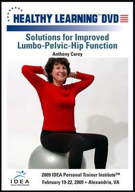 Anthony Carey - IDEAFit Solutions for Improved Lumbo-Pelvic-Hip Function