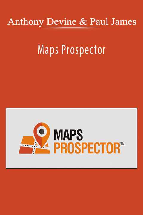 Anthony Devine & Paul James - Maps Prospector