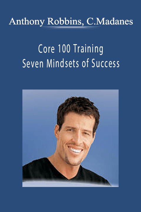 Seven Mindsets of Success – Anthony Robbins