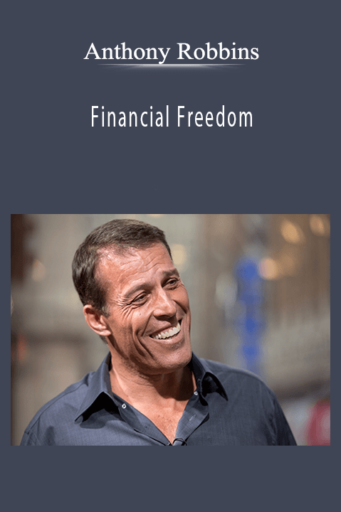 Financial Freedom – Anthony Robbins