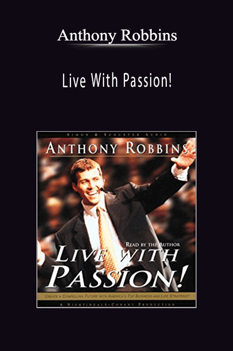 Live With Passion! – Anthony Robbins