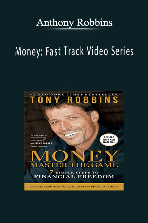 Money: Fast Track Video Series – Anthony Robbins