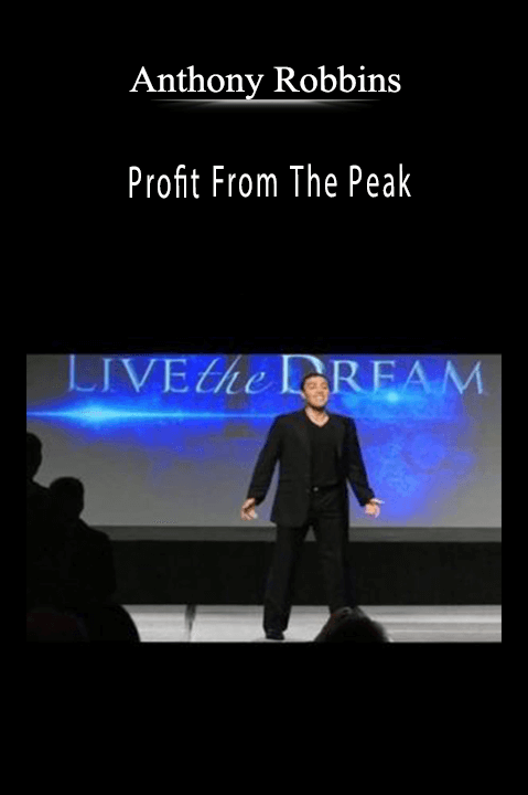 Profit From The Peak – Anthony Robbins