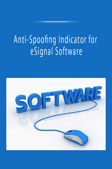 Anti-Spoofing Indicator for eSignal Software