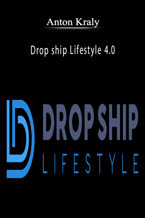 Drop ship Lifestyle 4.0 – Anton Kraly