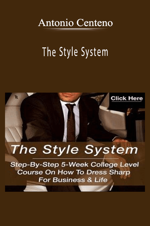 The Style System – Antonio Centeno