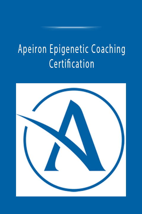 Apeiron Epigenetic Coaching Certification: Online Course + Live Event