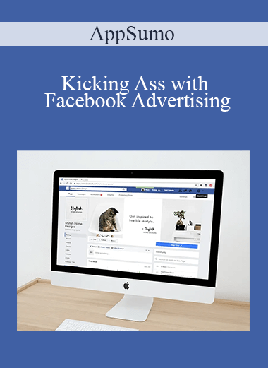 Kicking Ass with Facebook Advertising – AppSumo