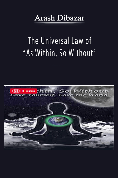 The Universal Law of “As Within