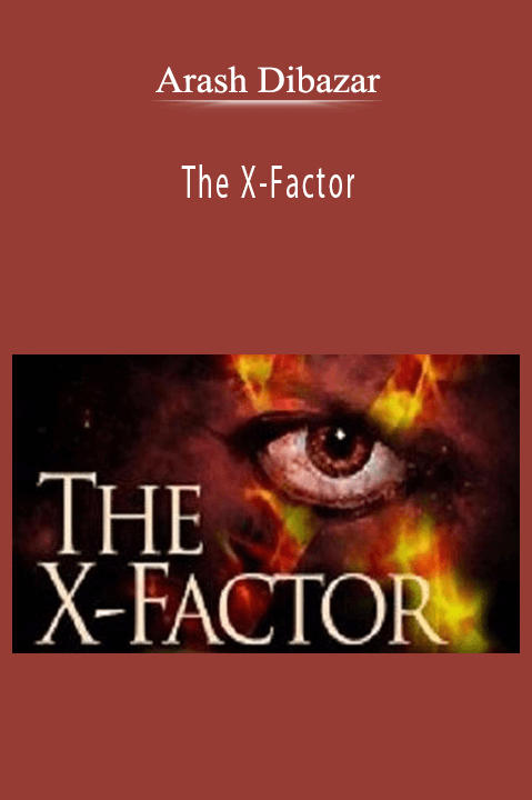 The X–Factor – Arash Dibazar