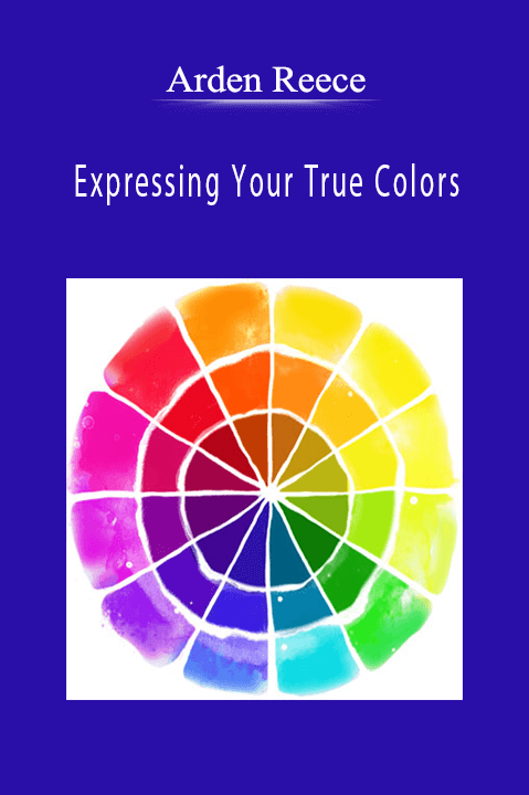 Expressing Your True Colors – Arden Reece