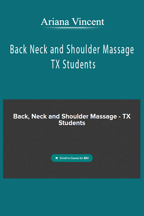 Ariana Vincent - Back Neck and Shoulder Massage - TX Students