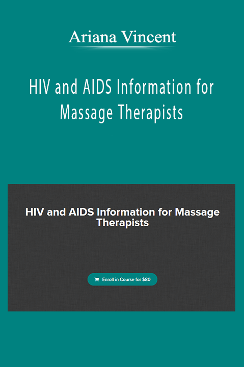 Ariana Vincent - HIV and AIDS Information for Massage Therapists