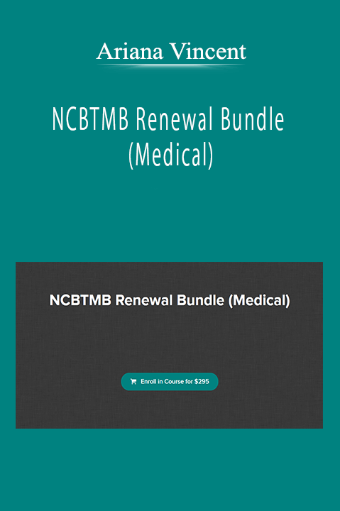 Ariana Vincent - NCBTMB Renewal Bundle (Medical)